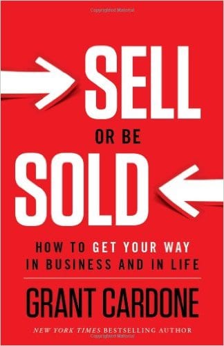 Sell or Be Sold by Grant Cardone, book cover