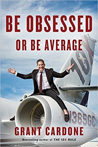 Be Obsessed or Be Average by Grant Cardone, book cover