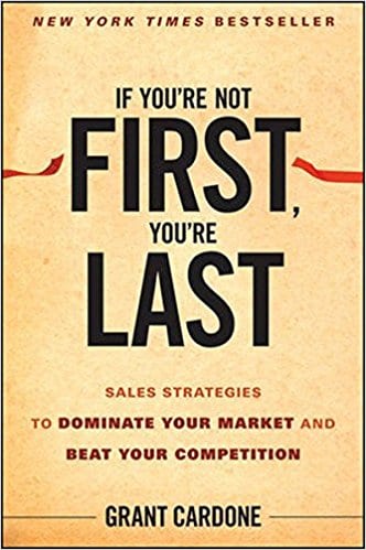If You're Not First, You're Last by Grant Cardone, book cover